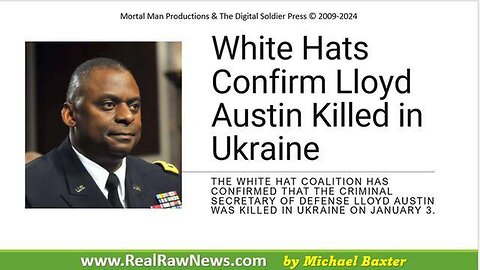 White Hats Confirm Lloyd Austin Killed in Ukraine