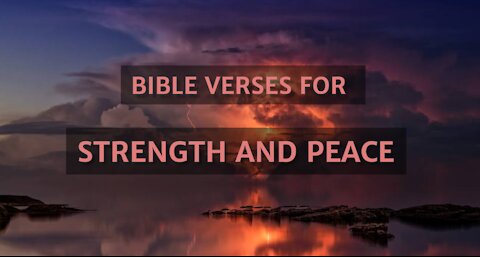 15+ Bible verses for strength and Peace
