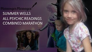 Finding Summer Wells - All 3 Psychic Readings Combined Marathon