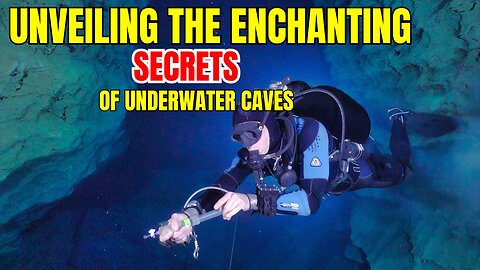 Unveiling the Enchanting Secrets of Underwater Caves