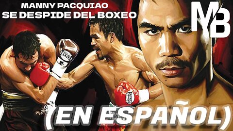 Manny Pacquiao anuncia su retiro del boxeo ¡Cuelga los Guantes! 2022 I SE RETIRA I