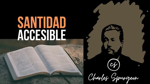 Santidad accesible (Romanos 1:7) Devocional de hoy Charles Spurgeon