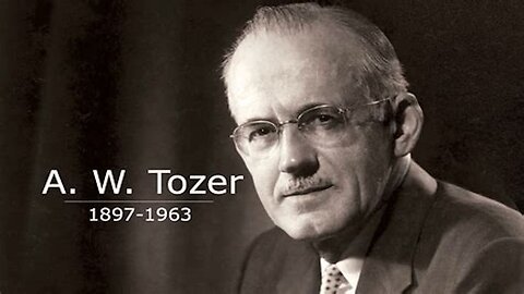 An Excerpt Of A Sermon By A. W. Tozer 1955