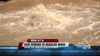 Untreated waste flowing into Nogales Wash following pipe breach