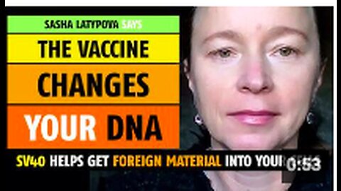 The vaccines changes your DNA, notes Sasha Latypova