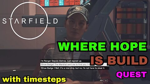 Where hope is build - Quest Starfield 2K / no commentery