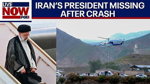 Iran's president helicopter crash: Iranian President Raisi missing | LiveNOW from FOX
