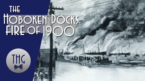 The 1900 Hoboken Docks Fire