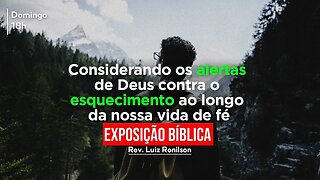 Exposição Bíblica - Culto Solene | 19/02/2023 | Pr. José Renato | Considerando os alertas de Deus..