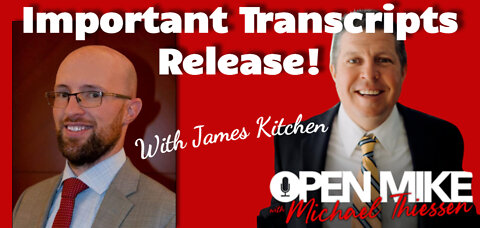 Important Transcripts Release: James Kitchen Explains...