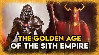 The Surprisingly PROSPEROUS Reign of the First Sith Empire - Sith History #2