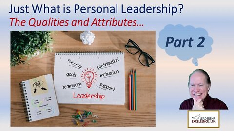 Just What is Personal Leadership - Part 2