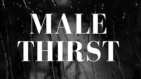 Male Thirst is from BAD INNER GAME- IWAM Ep.610