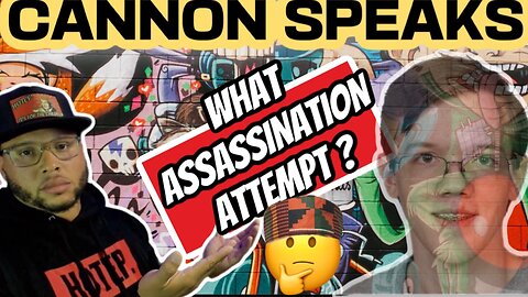 CANNON SPEAKS: New Revelations Surface In The Trump Assassination Attempt & More