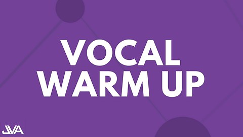 VOCAL WARM UP EXERCISES