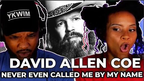 🎵 David Allen Coe - You Never Even Called Me By My Name REACTION