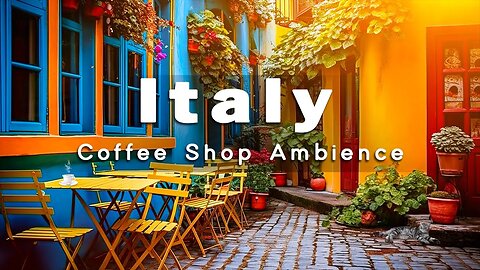 Positive Bossa Nova Jazz Music with Italian Cafe Ambience - Italian Music | Bossa Nova for Good Mood