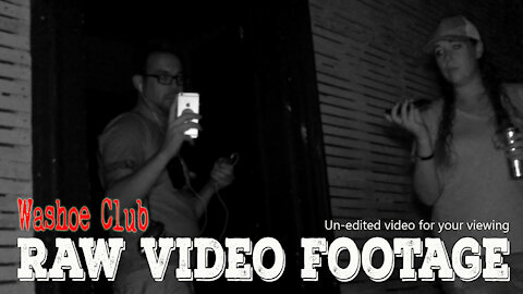 Most Haunted Locations | The Washoe Club | Raw Investigation Video