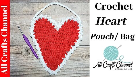 Crochet Heart Shaped Pouch/ Bag ( Video Two )