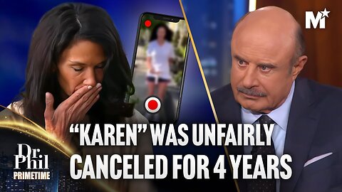 Dr. Phil: Unfairly Labeled A "Karen" | How Cancel Culture Ruined Her Life | Dr. Phil Primetime
