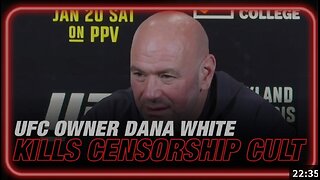 UFC Owner Dana White Kills The Censorship Cult In 2 Minutes