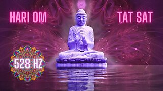 Hari Om Tat Sat | ATIVE O SEU PODER DIVINO | Mantra 528 Hz