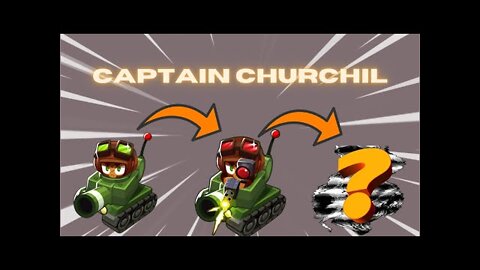 Captain Churchil / Bloons TD 6