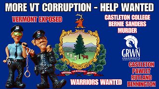 Castleton College MURDER and more VT Corruption EXPOSED - HELP WANTED