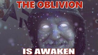 The Oblivion Is Awaken
