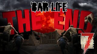 SERIES FINALE! - 7 Days to Die: BAR LIFE | E35 | A20 Let's Play Gameplay