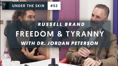 Jordan Peterson & Russell Brand on FREEDOM and TYRANNY