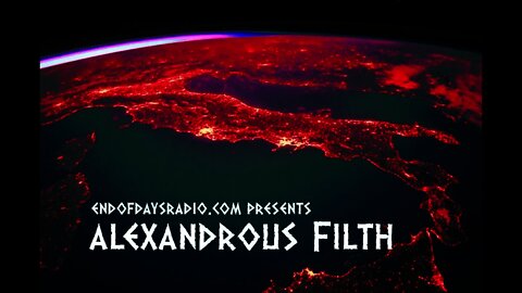 Alexandrous Filth | End War and Save the Planet