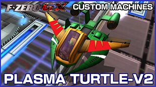 Plasma Turtle-V2 (F-Zero GX Custom Machines)