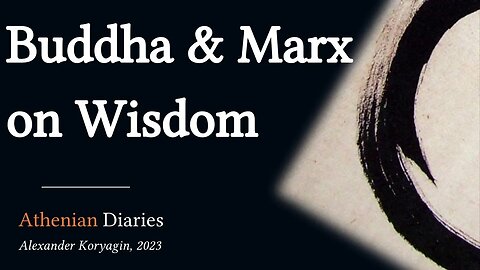 Buddha VS Marx on the Wisdom Age