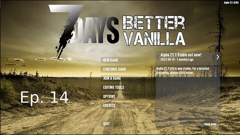 7 days to die Better Vanilla EP 14