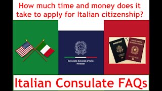Italian Consulate FAQs - How much time and money does it take to apply for Italian citizenship?