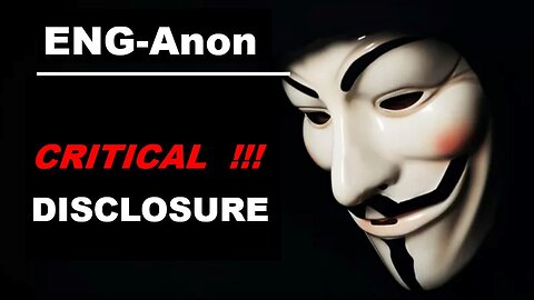 #007 It's here already, from ET's, from Urmah!! CRITICAL DISCLOSURE by ENG-Anon