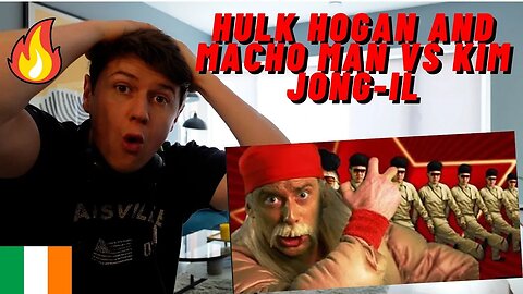 IRISH REACTION ERB - HULK HOGAN AND MACHO MAN VS KIM JONG-IL!! AMERICA VS NORTH KOREA!