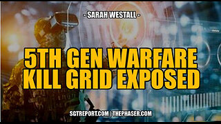 5TH GEN WARFARE KILL GRID & EVIL AGENDAS EXPOSED -- Sarah Westall