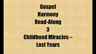 Super Gospel Infancy 3 - Childhood Miracles & Problems_ Family, Schools, Neighbors, etc., Lost Years