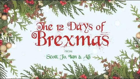 THE 12 DAYS OF BREXMAS