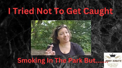 What Happened When I Tried Not to Get Caught Smoking?? | VLOG