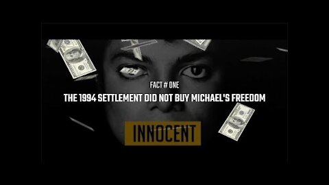 Proving MJ's Innocence 'Fact by Fact' ~ Fact #1: “The Settlement Did Not Buy Michael’s Freedom