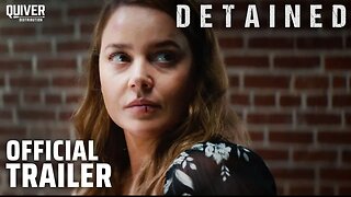 DETAINED Official Trailer (2024)