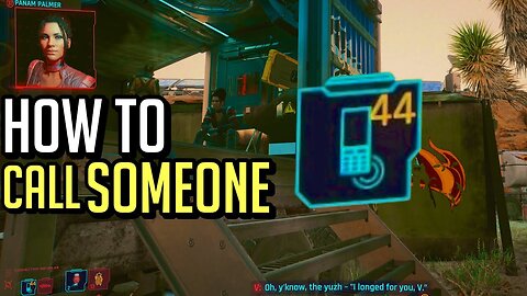 CYBERPUNK 2077 How to Call Someone