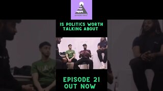 Is Politics Worth Talking About?