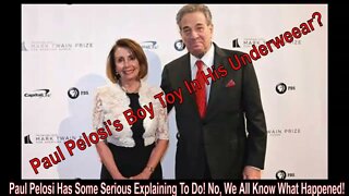 Paul Pelosi's Attacker Was In Underwear When Police Arrive And When He TOOK Hammer From Pelosi?