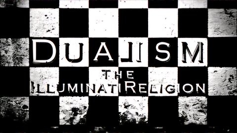 Dualism : The Illuminati Religion