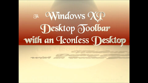 Windows XP - Desktop Toolbar with an Icon-less Desktop