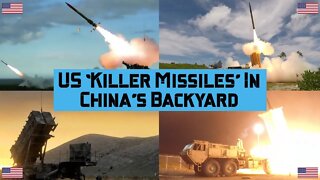 US ‘Killer Missiles’ In China’s Backyard #thaad #patriotmissiledefense #usmilitary
